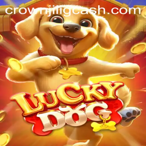 Exploring the Thrilling World of LuckyDog: A CROWNJILI Experience